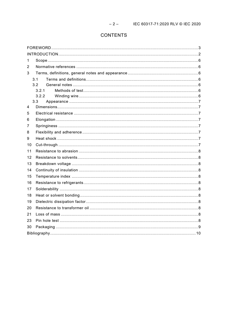 IEC 60317-71:2020 IEC 60317-71:2020 RLV - Specifications for particular types of winding wires - Part 71: Polyester glass-fibre wound and resin or varnish impregnated, bare or enamelled round copper wire, temperature index 180
Released:4/23/2020 - Page 4 preview
