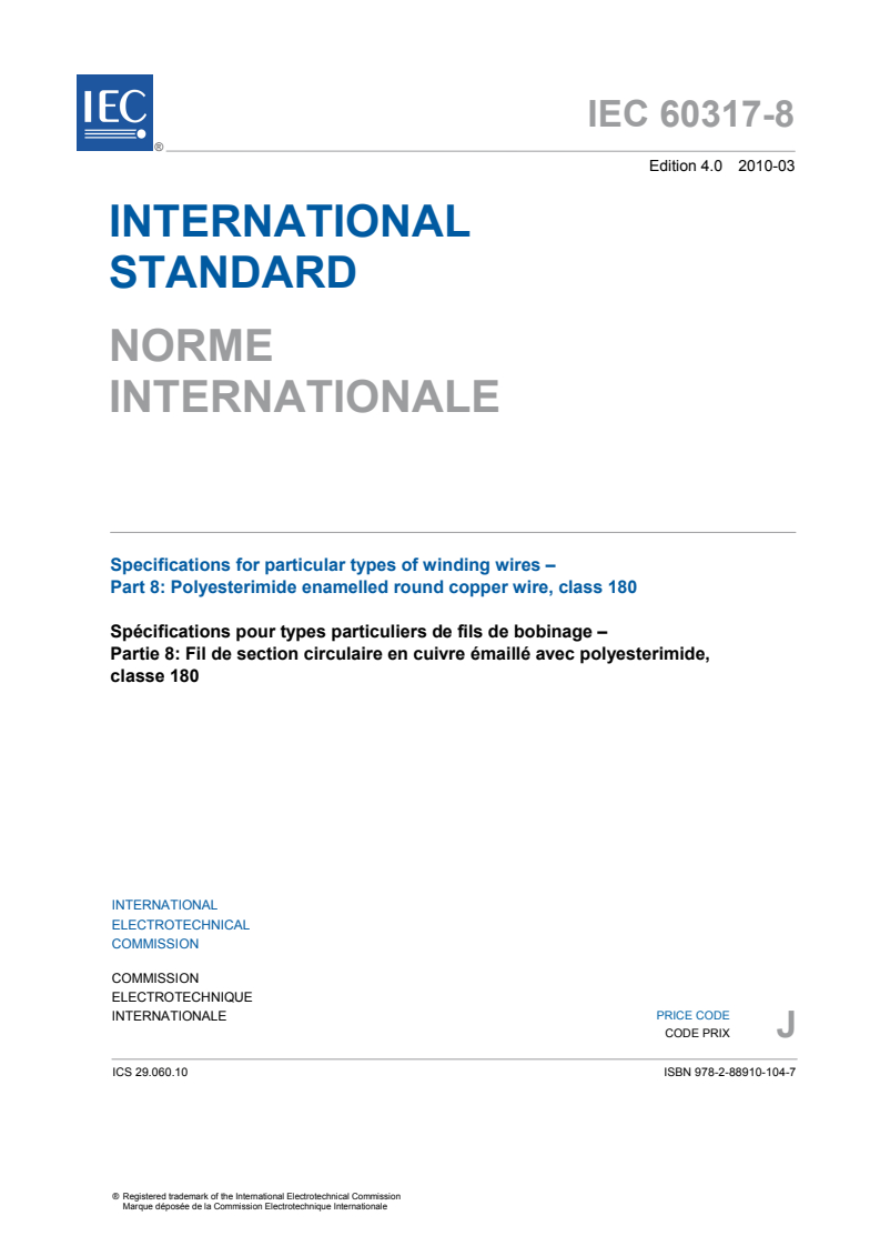IEC 60317-8:2010 IEC 60317-8:2010 - Specifications for particular types of winding wires - Part 8: Polyesterimide enamelled round copper wire, class 180
Released:3/10/2010 - Page 3 preview