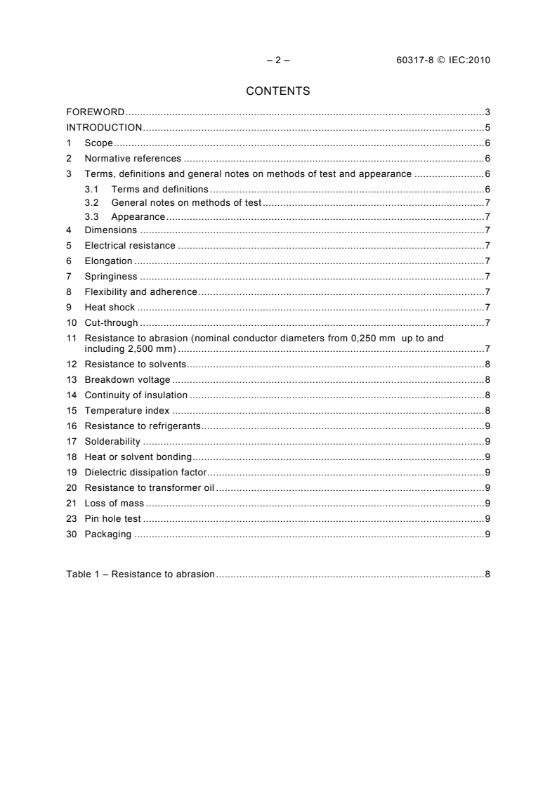 IEC 60317-8:2010 IEC 60317-8:2010 - Specifications for particular types of winding wires - Part 8: Polyesterimide enamelled round copper wire, class 180
Released:3/10/2010 - Page 4 preview