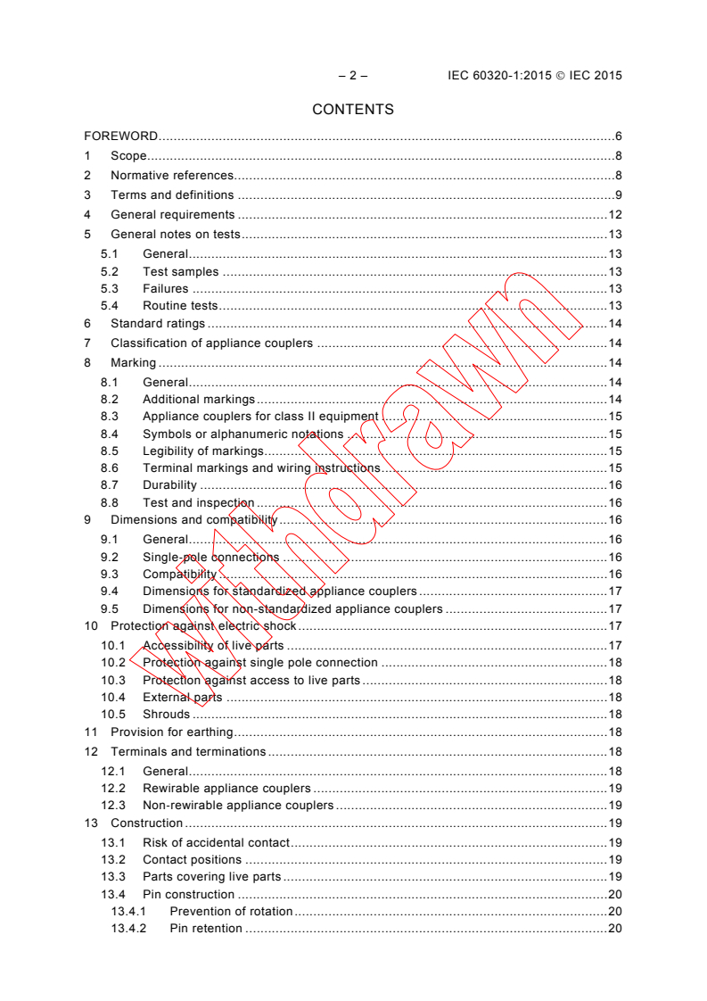 IEC 60320-1:2015 IEC 60320-1:2015 - Appliance couplers for household and similar general purposes - Part 1: General requirements
Released:6/24/2015 - Page 4 preview