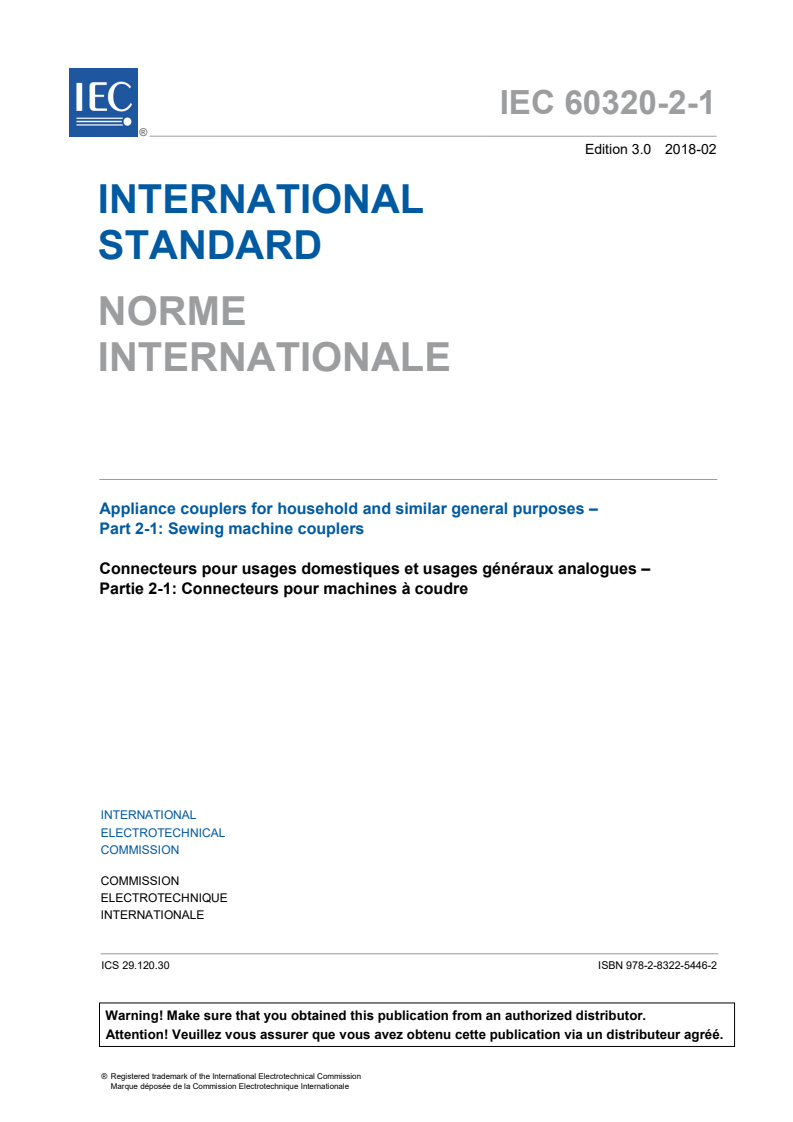 IEC 60320-2-1:2018 IEC 60320-2-1:2018 - Appliance couplers for household and similar general purposes - Part 2-1: Sewing machine couplers
Released:2/27/2018 - Page 3 preview