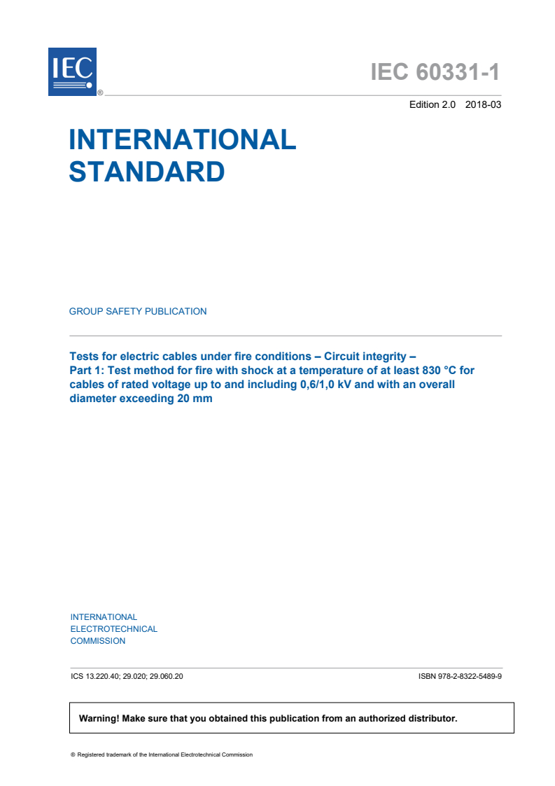 IEC 60331-1:2018 IEC 60331-1:2018 - Tests for electric cables under fire conditions - Circuit integrity - Part 1: Test method for fire with shock at a temperature of at least 830 °C for cables of rated voltage up to and including 0,6/1,0 kV and with an overall diameter exceeding 20 mm
Released:3/28/2018 - Page 3 preview