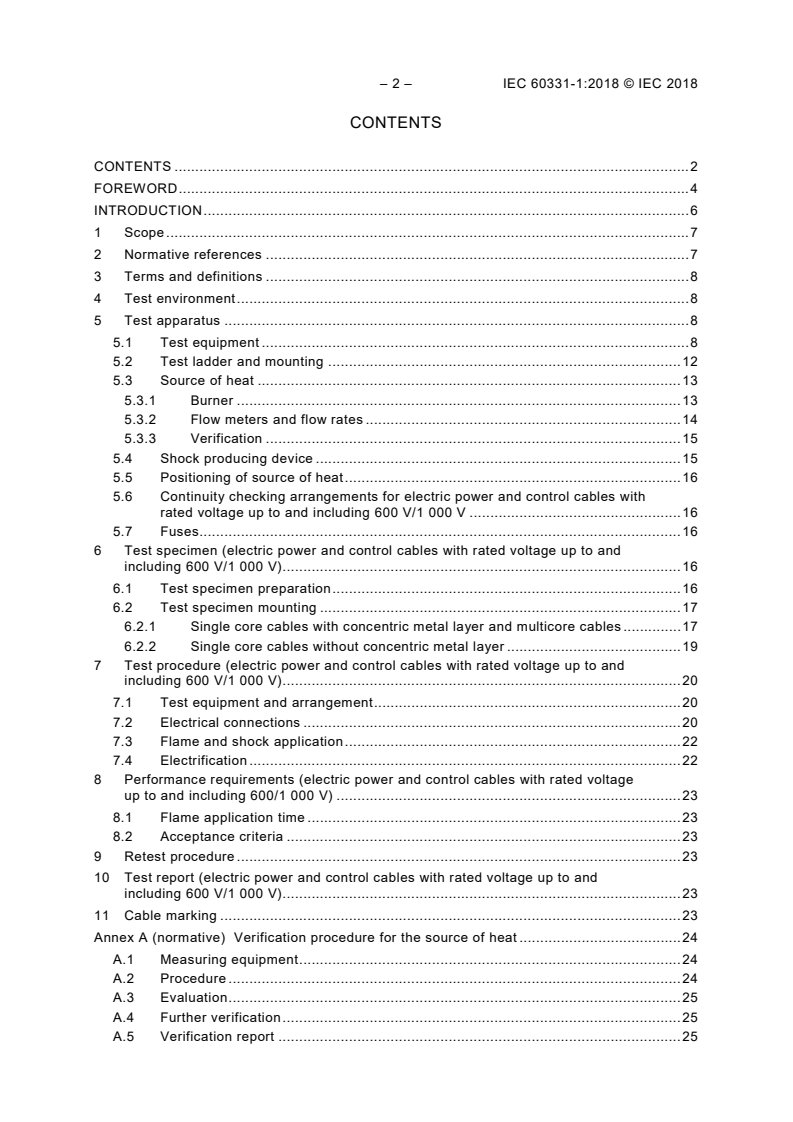 IEC 60331-1:2018 IEC 60331-1:2018 - Tests for electric cables under fire conditions - Circuit integrity - Part 1: Test method for fire with shock at a temperature of at least 830 °C for cables of rated voltage up to and including 0,6/1,0 kV and with an overall diameter exceeding 20 mm
Released:11/8/2018 - Page 4 preview