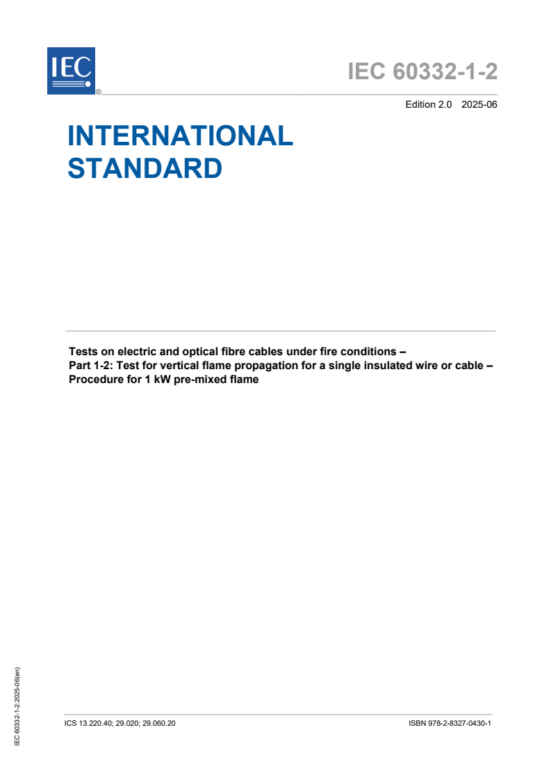 IEC 60332-1-2:2025 IEC 60332-1-2:2025 - Tests on electric and optical fibre cables under fire conditions - Part 1-2: Test for vertical flame propagation for a single insulated wire or cable - Procedure for 1 kW pre-mixed flame
Released:10. 06. 2025
Isbn:9782832704301