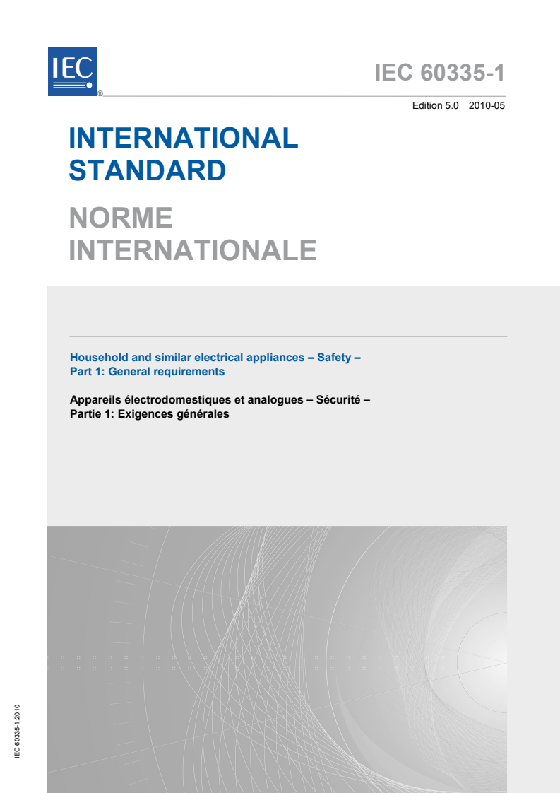 IEC 60335-1:2010 IEC 60335-1:2010 - Household and similar electrical appliances - Safety - Part 1: General requirements
Released:5/12/2010 - Page 1 preview