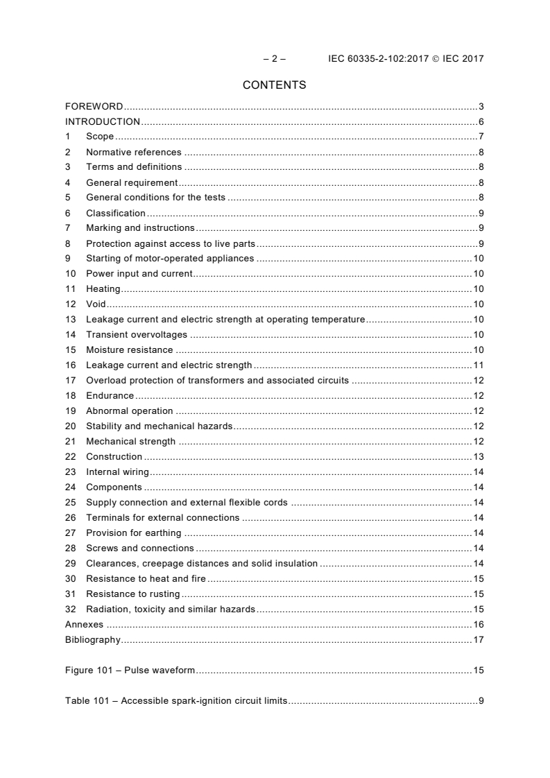 IEC 60335-2-102:2017 IEC 60335-2-102:2017 - Household and similar electrical appliances - Safety - Part 2-102: Particular requirements for gas, oil and solid-fuel burning appliances having electrical connections
Released:12/8/2017 - Page 4 preview