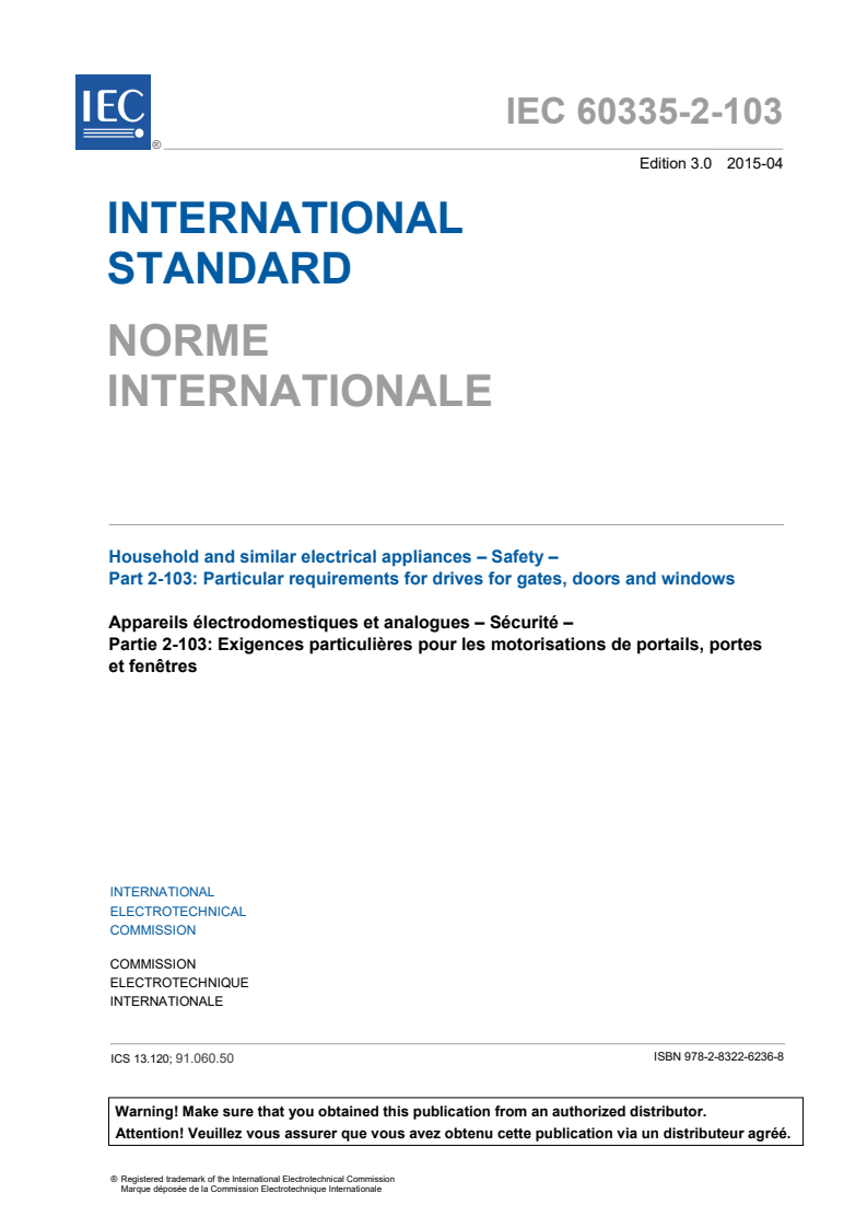 IEC 60335-2-103:2015 IEC 60335-2-103:2015 - Household and similar electrical appliances - Safety - Part 2-103: Particular requirements for drives for gates, doors and windows
Released:4/15/2015 - Page 3 preview