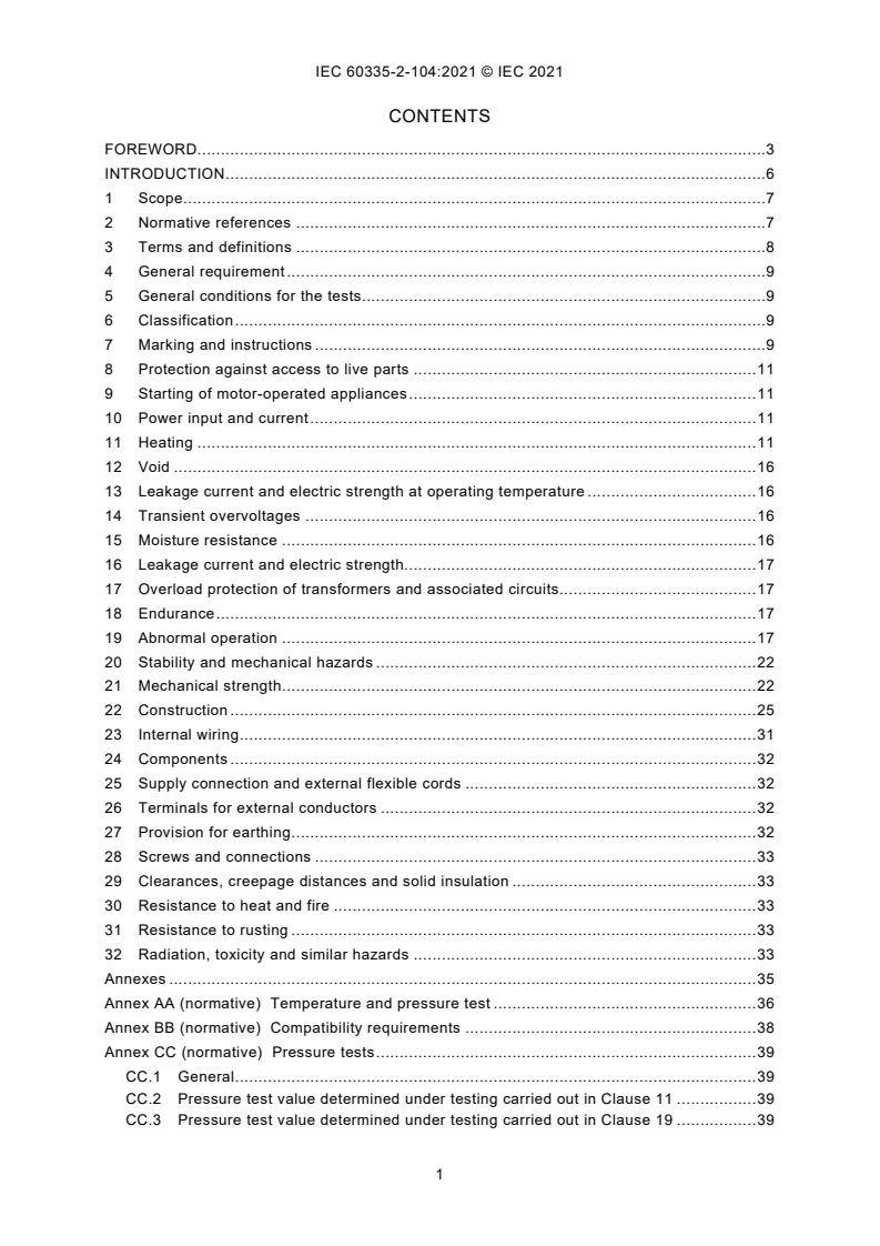 IEC 60335-2-104:2021 IEC 60335-2-104:2021 - Household and similar electrical appliances - Safety - Part 2-104: Particular requirements for appliances to recover and/or recycle refrigerant from air conditioning and refrigeration equipment/7/2021 - Page 3 preview