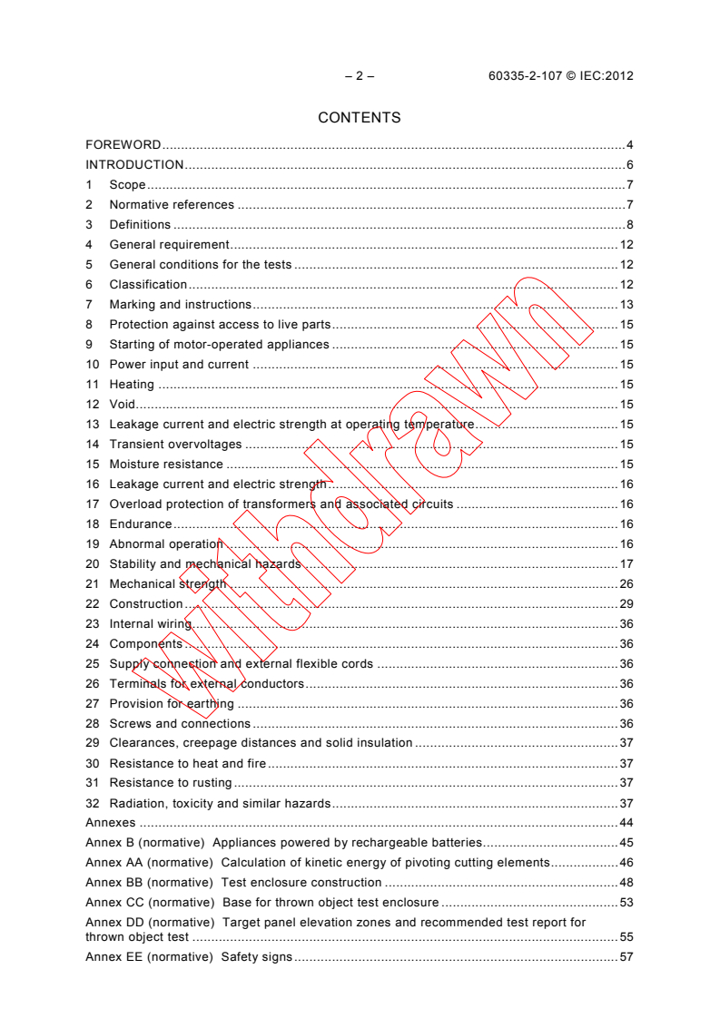 IEC 60335-2-107:2012 IEC 60335-2-107:2012 - Household and similar electrical appliances - Safety - Part 2-107: Particular requirements for robotic battery powered electrical lawnmowers
Released:2/21/2012 - Page 4 preview