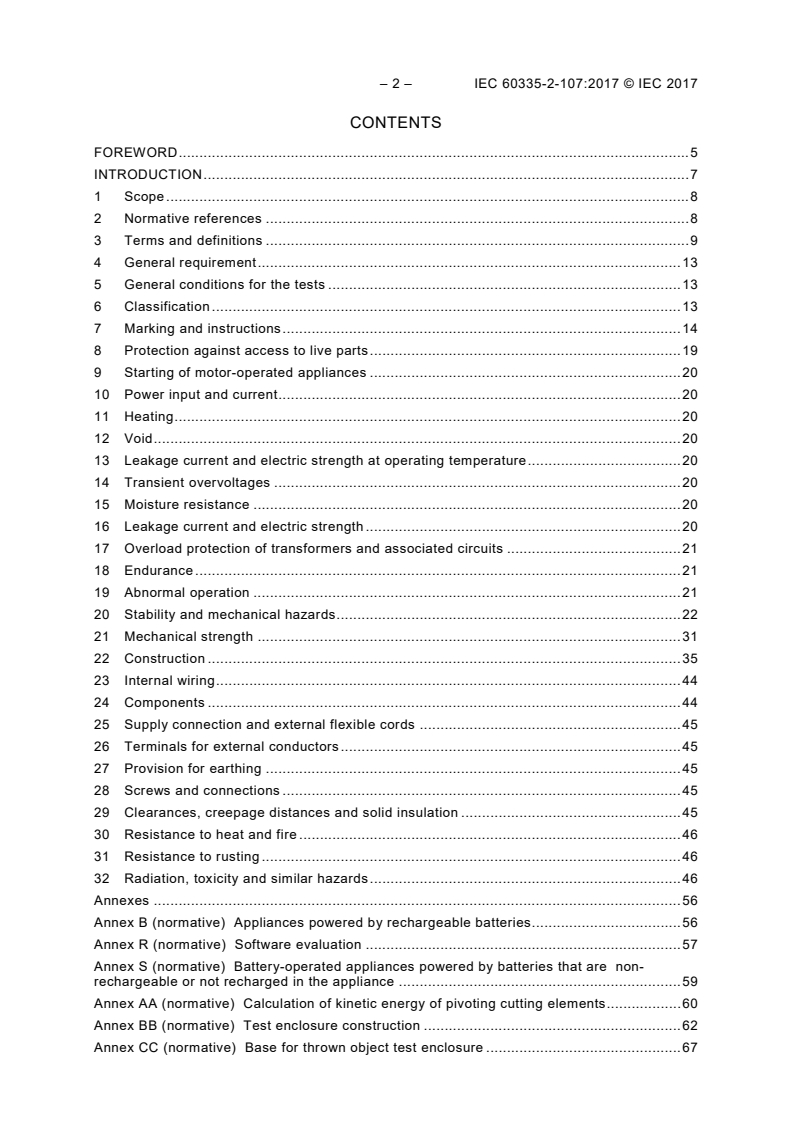 IEC 60335-2-107:2017 IEC 60335-2-107:2017 - Household and similar electrical appliances - Safety - Part 2-107: Particular requirements for robotic battery powered electrical lawnmowers
Released:12/15/2017 - Page 4 preview