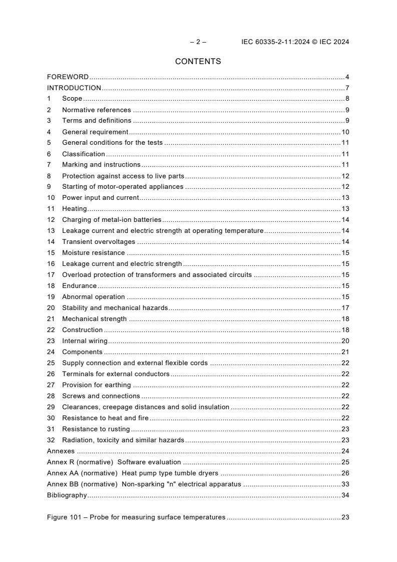 IEC 60335-2-11:2024 IEC 60335-2-11:2024 - Household and similar electrical appliances - Safety - Part 2-11: Particular requirements for tumble dryers
Released:1/30/2024 - Page 4 preview