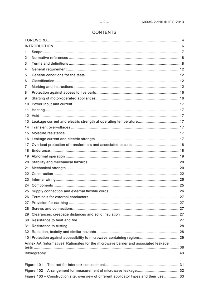 IEC 60335-2-110:2013 IEC 60335-2-110:2013 - Household and similar electrical appliances - Safety - Part 2-110: Particular requirements for commercial microwave appliances with insertion or contacting applicators
Released:9/17/2013 - Page 4 preview