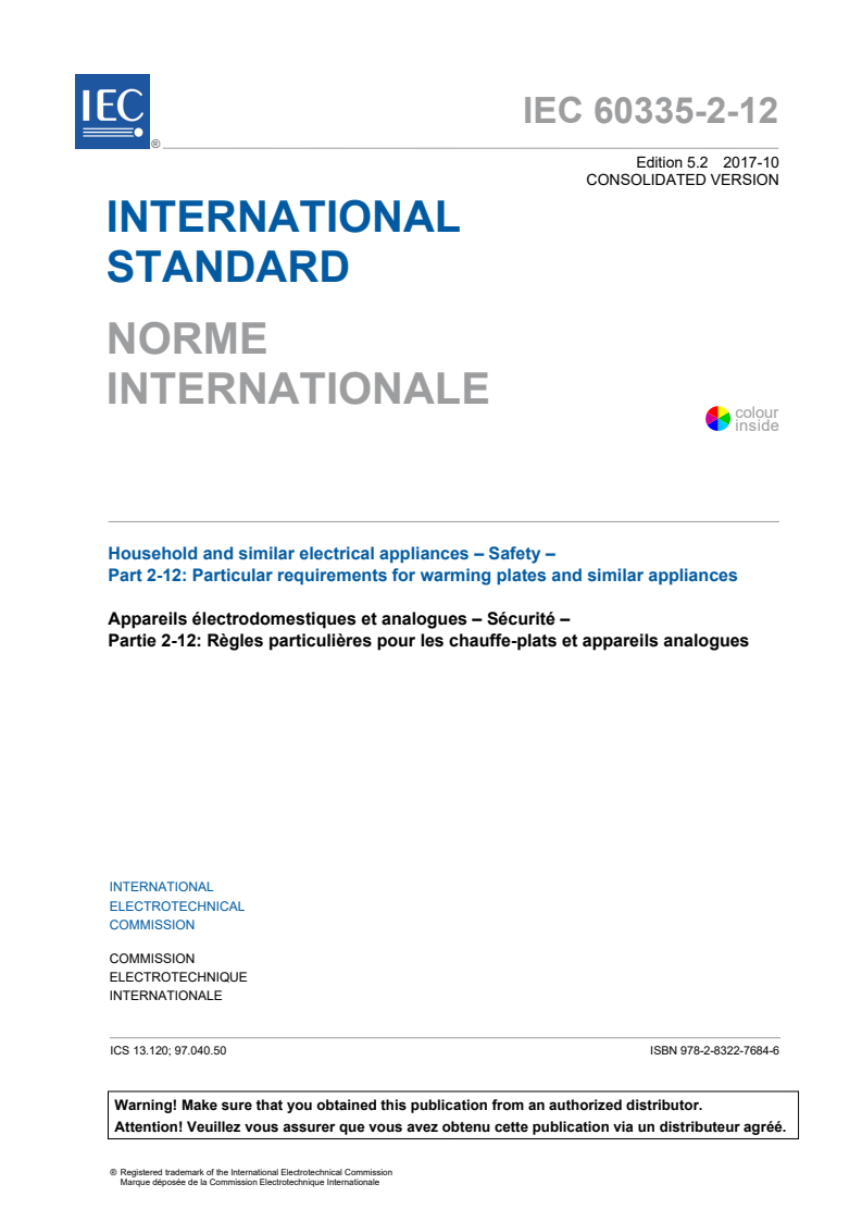 IEC 60335-2-12:2002 IEC 60335-2-12:2002+AMD1:2008+AMD2:2017 CSV - Household and similar electrical appliances - Safety - Part 2-12: Particular requirements for warming plates and similar appliances
Released:10/17/2017 - Page 3 preview