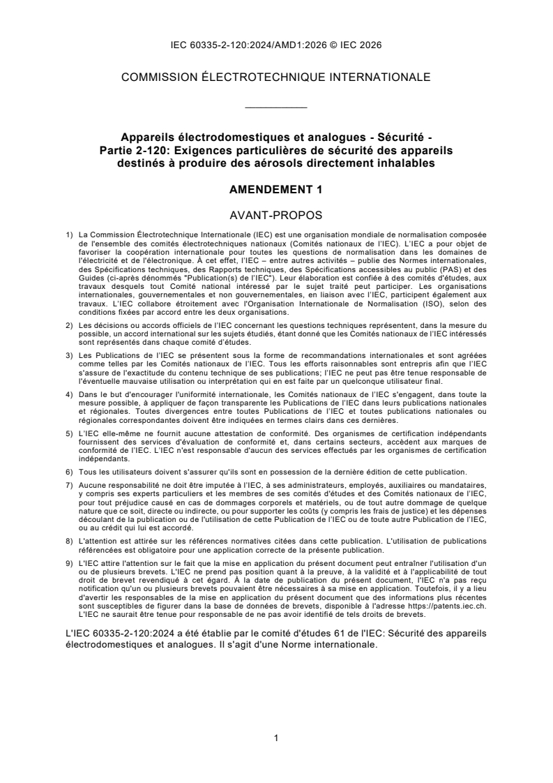 IEC 60335-2-120:2024/AMD1:2026 iec60335-2-120-amd1{ed1.0}fr - Amendement 1 - Appareils électrodomestiques et analogues - Sécurité - Partie 2-120 : Exigences particulières de sécurité des appareils destinés à produire des aérosols directement inhalables - Page 3 preview