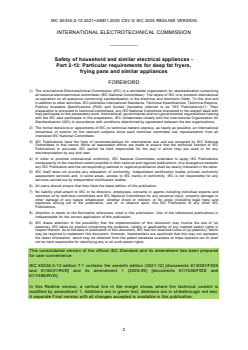 IEC 60335-2-13:2021+AMD1:2025 CSV - Household and similar electrical appliances - Safety - Part 2-13: Particular requirements for deep fat fryers, frying pans and similar appliances
Released:23. 09. 2025
Isbn:9782832707470 - Page 4 preview