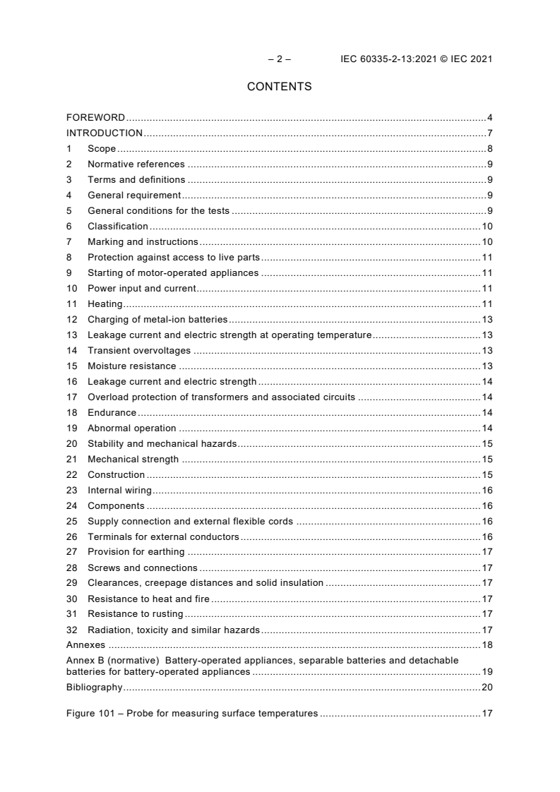 IEC 60335-2-13:2021 IEC 60335-2-13:2021 - Household and similar electrical appliances - Safety - Part 2-13: Particular requirements for deep fat fryers, frying pans and similar appliances
Released:12/14/2021 - Page 4 preview