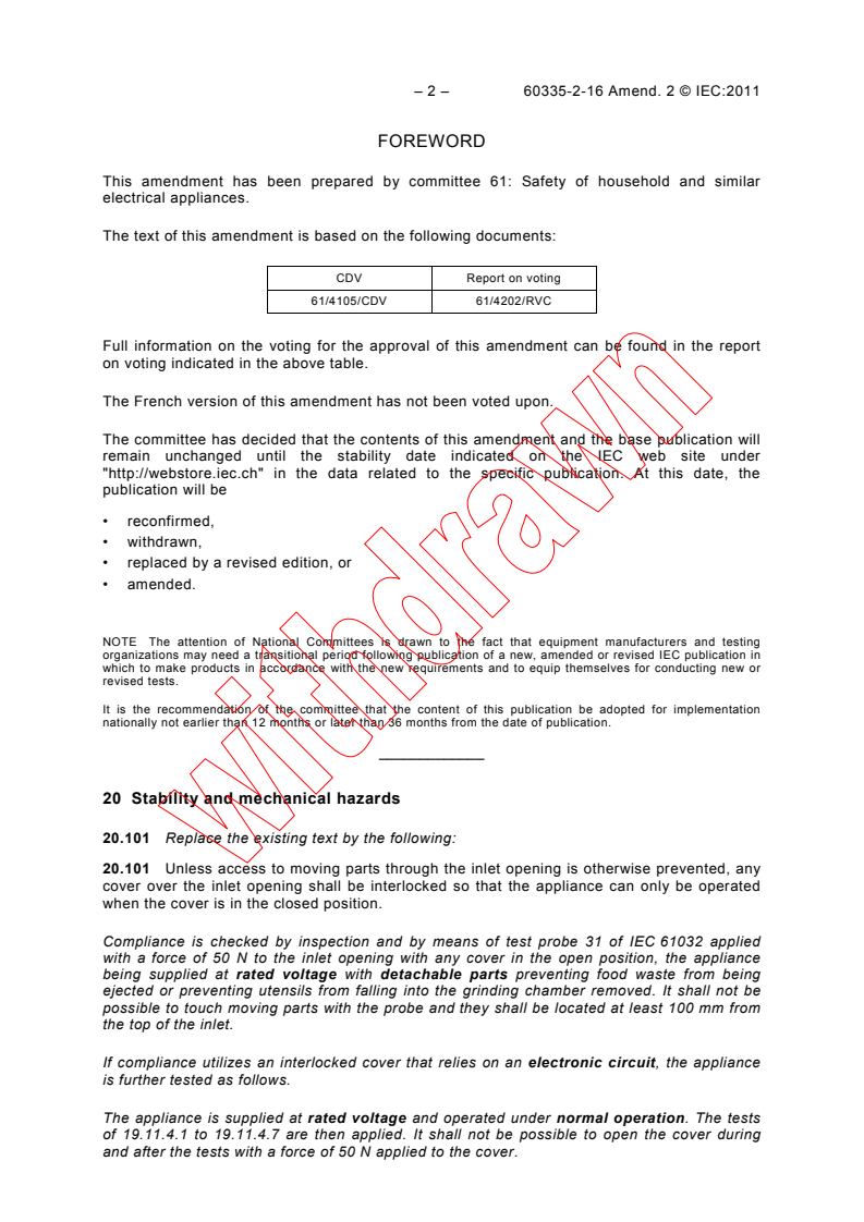 IEC 60335-2-16:2002/AMD2:2011 IEC 60335-2-16:2002/AMD2:2011 - Amendment 2 - Household and similar electrical appliances - Safety - Part 2-16: Particular requirements for food waste disposers - Page 4 preview