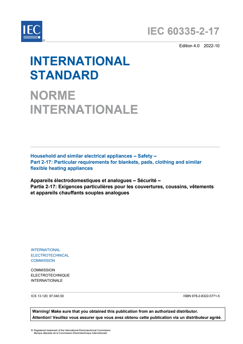 IEC 60335-2-17:2022 IEC 60335-2-17:2022 - Household and similar electrical appliances - Safety - Part 2-17: Particular requirements for blankets, pads, clothing and similar flexible heating appliances
Released:10/12/2022 - Page 3 preview