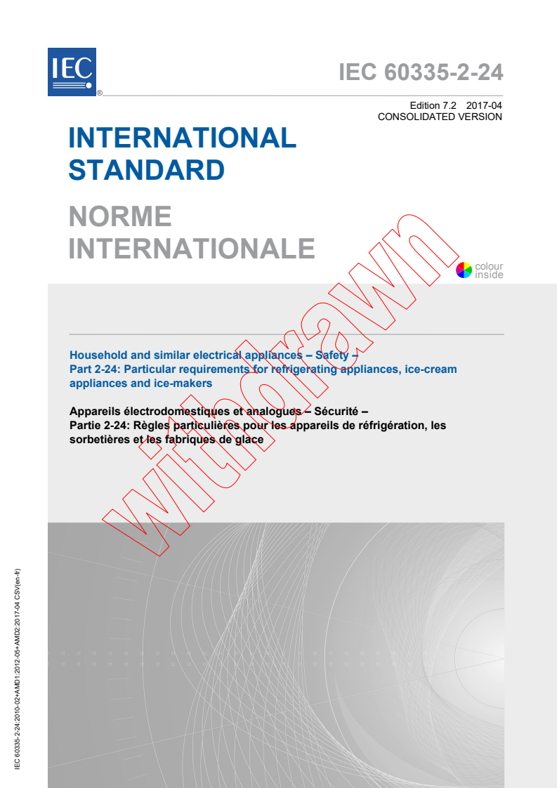 IEC 60335-2-24:2010 IEC 60335-2-24:2010+AMD1:2012+AMD2:2017 CSV - Household and similar electrical appliances - Safety - Part 2-24: Particular requirements for refrigerating appliances, ice-cream appliances and ice makers
Released:4/19/2017 - Page 1 preview
