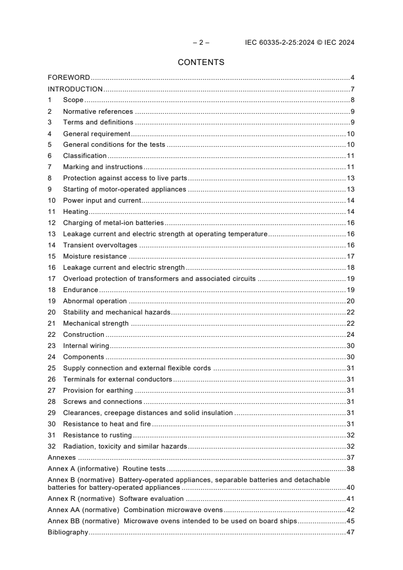 IEC 60335-2-25:2024 IEC 60335-2-25:2024 - Household and similar electrical appliances - Safety - Part 2-25: Particular requirements for microwave ovens, including combination microwave ovens
Released:7/11/2024 - Page 4 preview