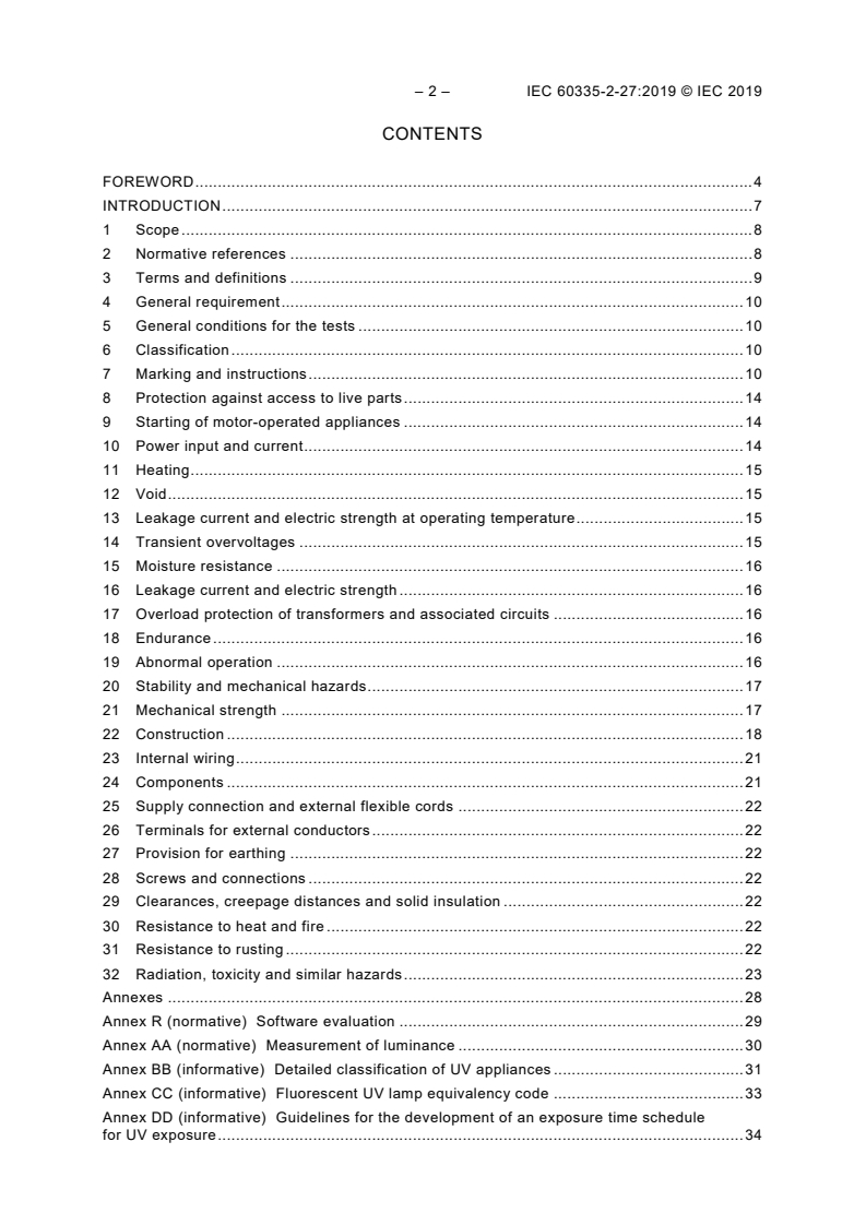 IEC 60335-2-27:2019 IEC 60335-2-27:2019 - Household and similar electrical appliances - Safety - Part 2-27: Particular requirements for appliances for skin exposure to optical radiation
Released:5/17/2019 - Page 4 preview