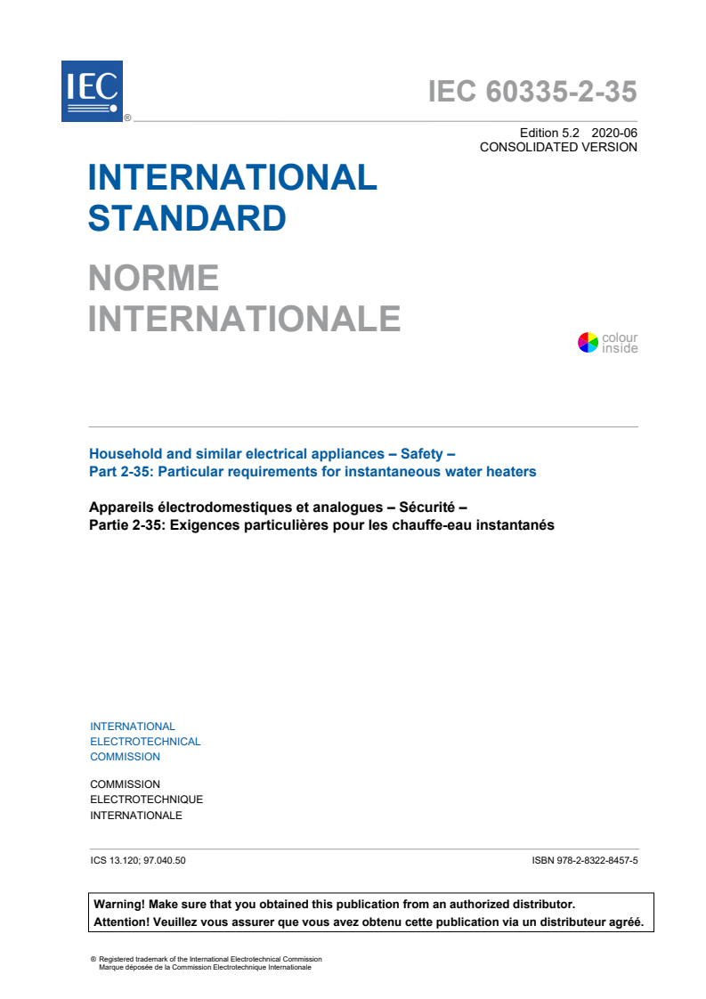 IEC 60335-2-35:2012 IEC 60335-2-35:2012+AMD1:2016+AMD2:2020 CSV - Household and similar electrical appliances - Safety - Part 2-35: Particular requirements for instantaneous water heaters
Released:6/4/2020 - Page 3 preview