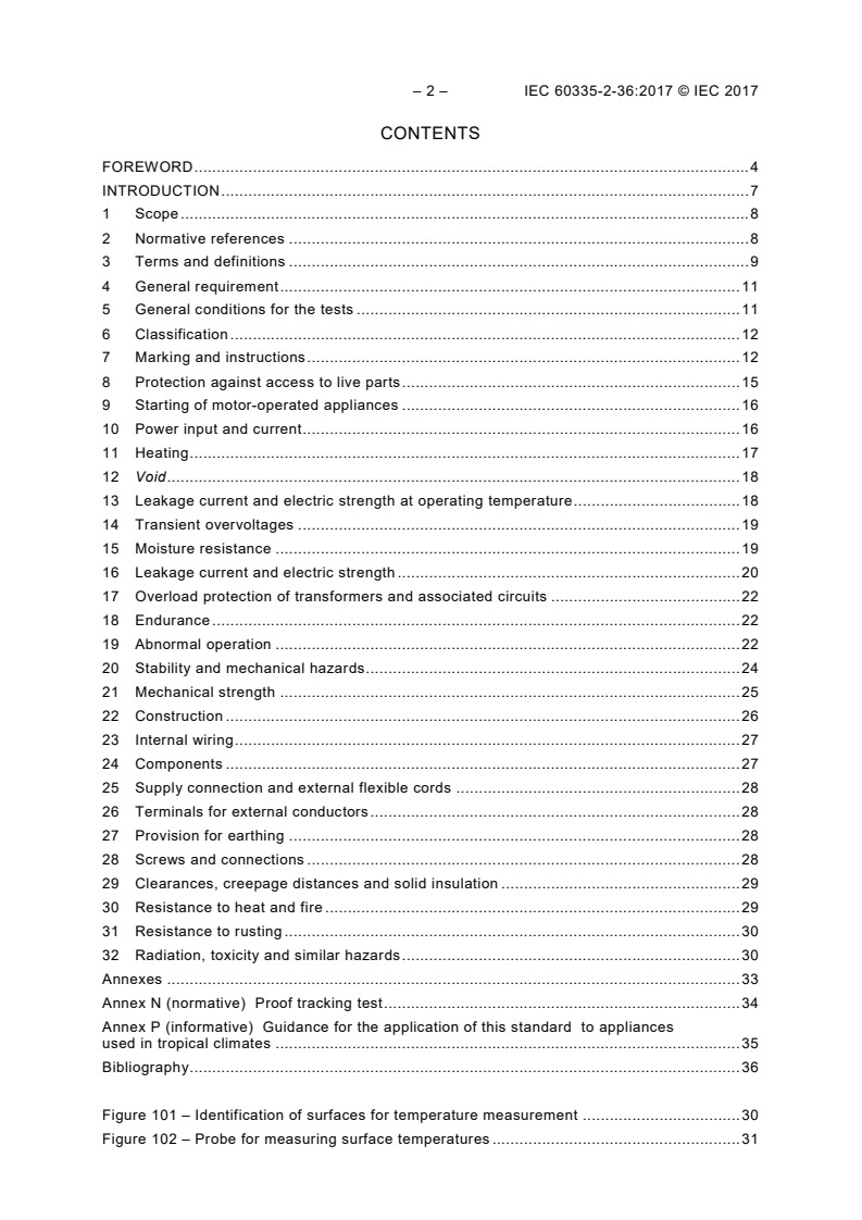 IEC 60335-2-36:2017 IEC 60335-2-36:2017 - Household and similar electrical appliances - Safety - Part 2-36: Particular requirements for commercial electric cooking ranges, ovens, hobs and hob elements
Released:1/30/2019 - Page 4 preview