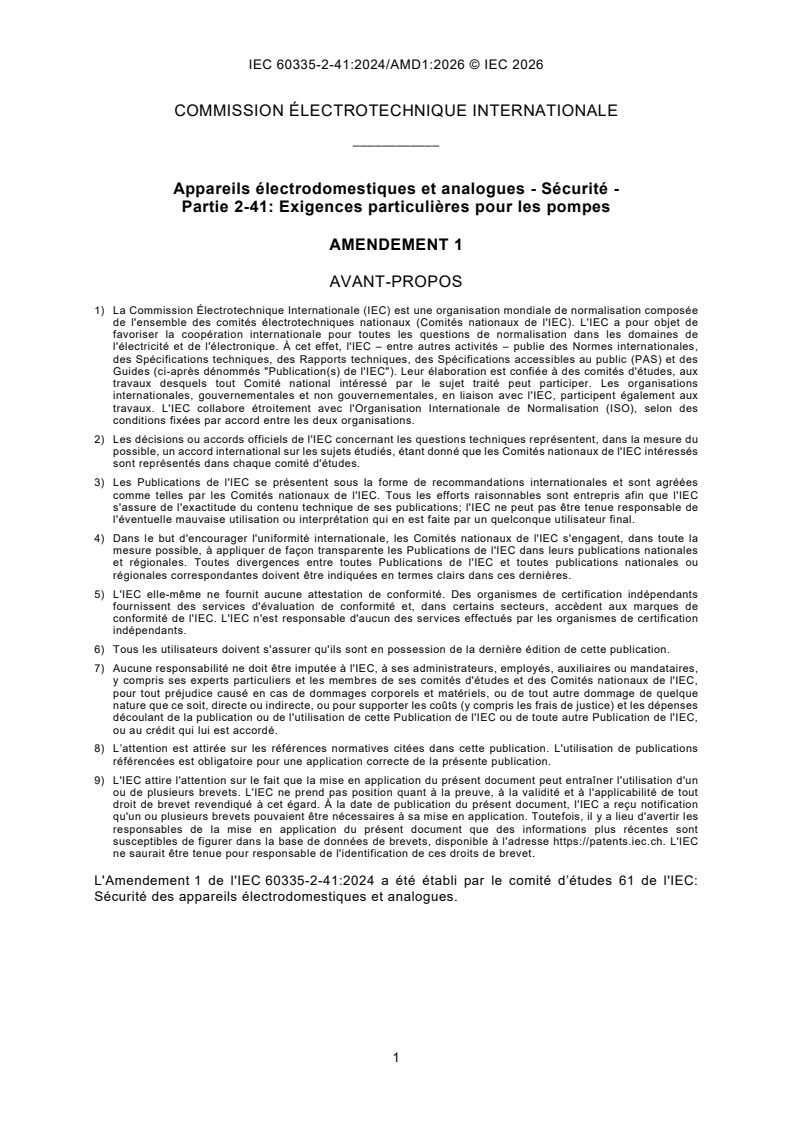 IEC 60335-2-41:2024/AMD1:2026 IEC 60335-2-41:2024/AMD1:2026 - Appareils électrodomestiques et analogues - Sécurité - Partie 2-41: Exigences particulières pour les pompes - Page 3 preview