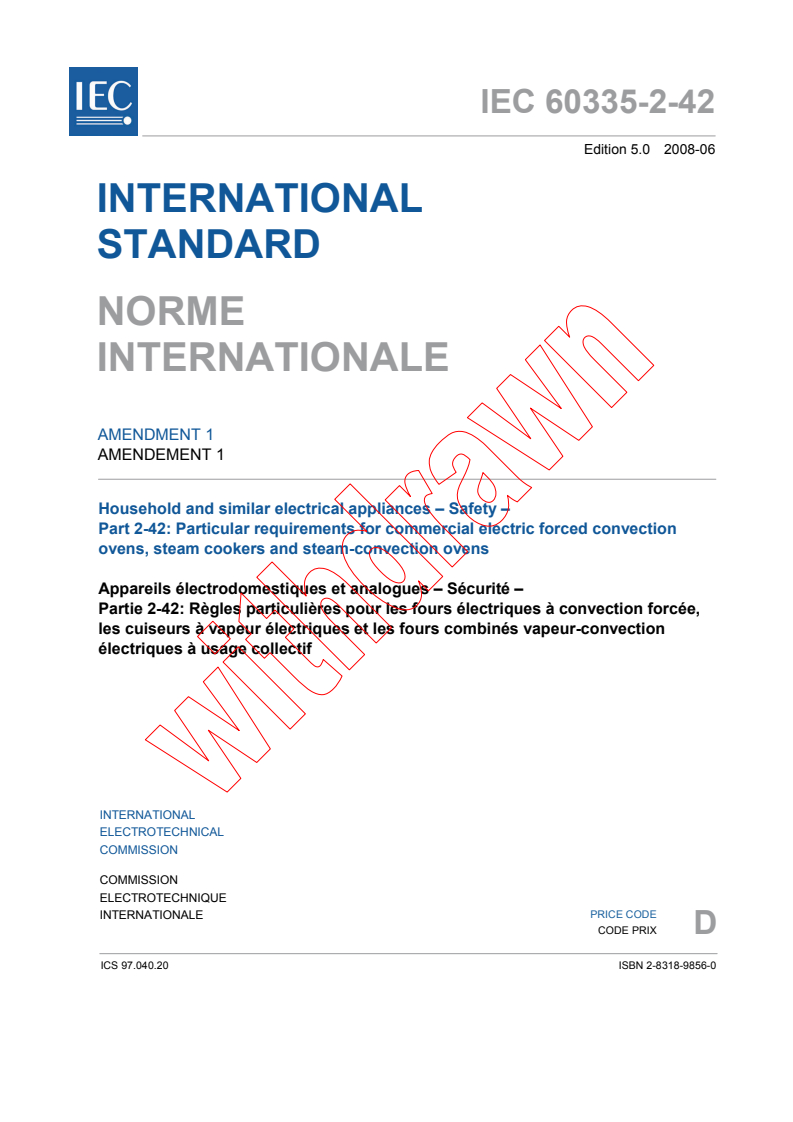 IEC 60335-2-42:2002/AMD1:2008 IEC 60335-2-42:2002/AMD1:2008 - Amendment 1 - Household and similar electrical appliances - Safety - Part 2-42: Particular requirements for commercial electric forced convection ovens, steam cookers and steam-convection ovens - Page 3 preview