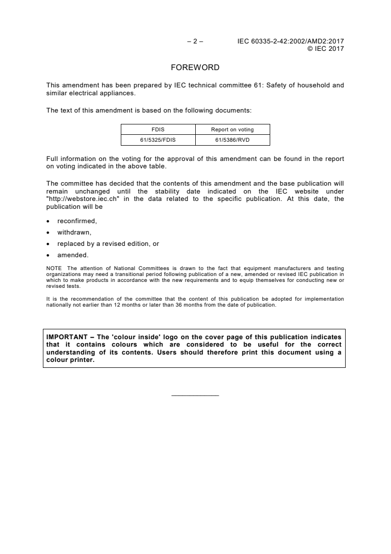 IEC 60335-2-42:2002/AMD2:2017 IEC 60335-2-42:2002/AMD2:2017 - Amendment 2 - Household and similar electrical appliances - Safety - Part 2-42: Particular requirements for commercial electric forced convection ovens, steam cookers and steam-convection ovens
Released:4/13/2017 - Page 4 preview