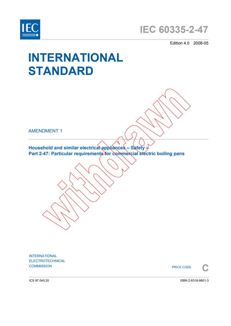 IEC 60335-2-47:2002/AMD1:2008 IEC 60335-2-47:2002/AMD1:2008 - Amendment 1 - Household and similar electrical appliances - Safety - Part 2-47: Particular requirements for commercial electric boiling pans - Page 3 preview