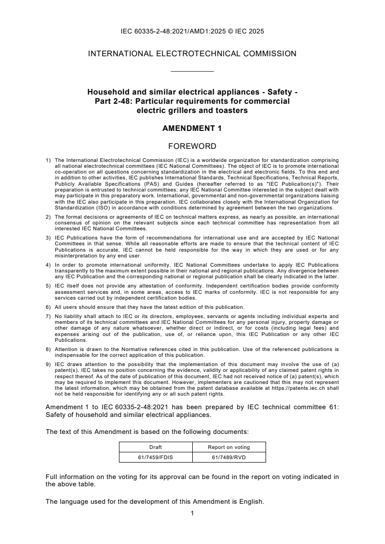 IEC 60335-2-48:2021/AMD1:2025 IEC 60335-2-48:2021/AMD1:2025 - Amendment 1 - Household and similar electrical appliances - Safety - Part 2-48: Particular requirements for commercial electric grillers and toasters
Released:9/17/2025
Isbn:9782832706855 - Page 3 preview
