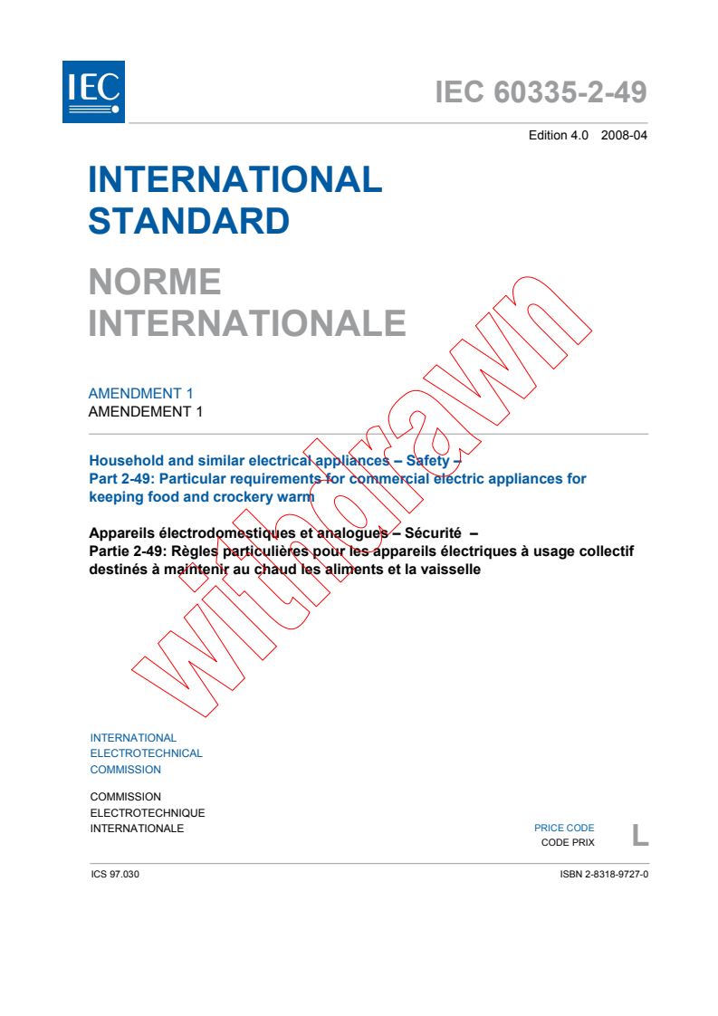IEC 60335-2-49:2002/AMD1:2008 IEC 60335-2-49:2002/AMD1:2008 - Amendment 1 - Household and similar electrical appliances - Safety - Part 2-49: Particular requirements for commercial electric appliances for keeping food and crockery warm - Page 3 preview