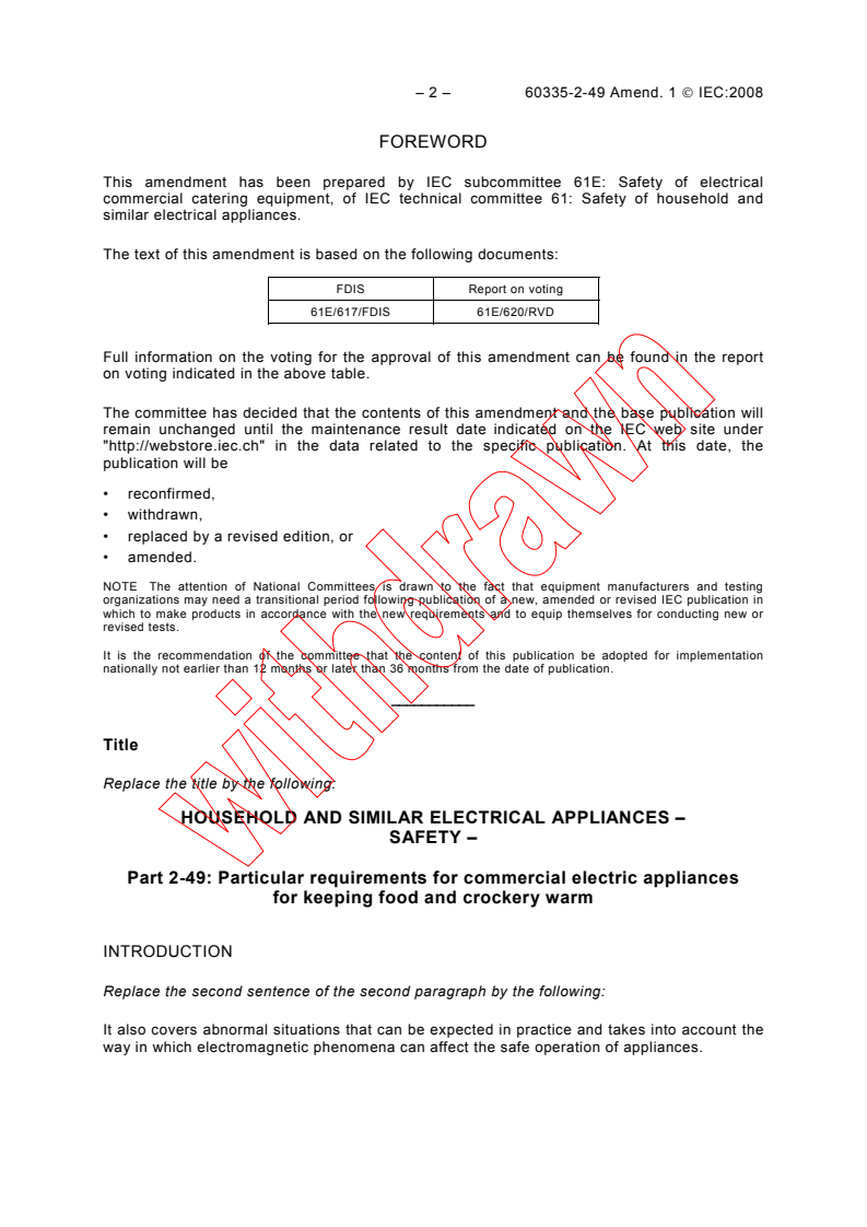 IEC 60335-2-49:2002/AMD1:2008 IEC 60335-2-49:2002/AMD1:2008 - Amendment 1 - Household and similar electrical appliances - Safety - Part 2-49: Particular requirements for commercial electric appliances for keeping food and crockery warm - Page 4 preview