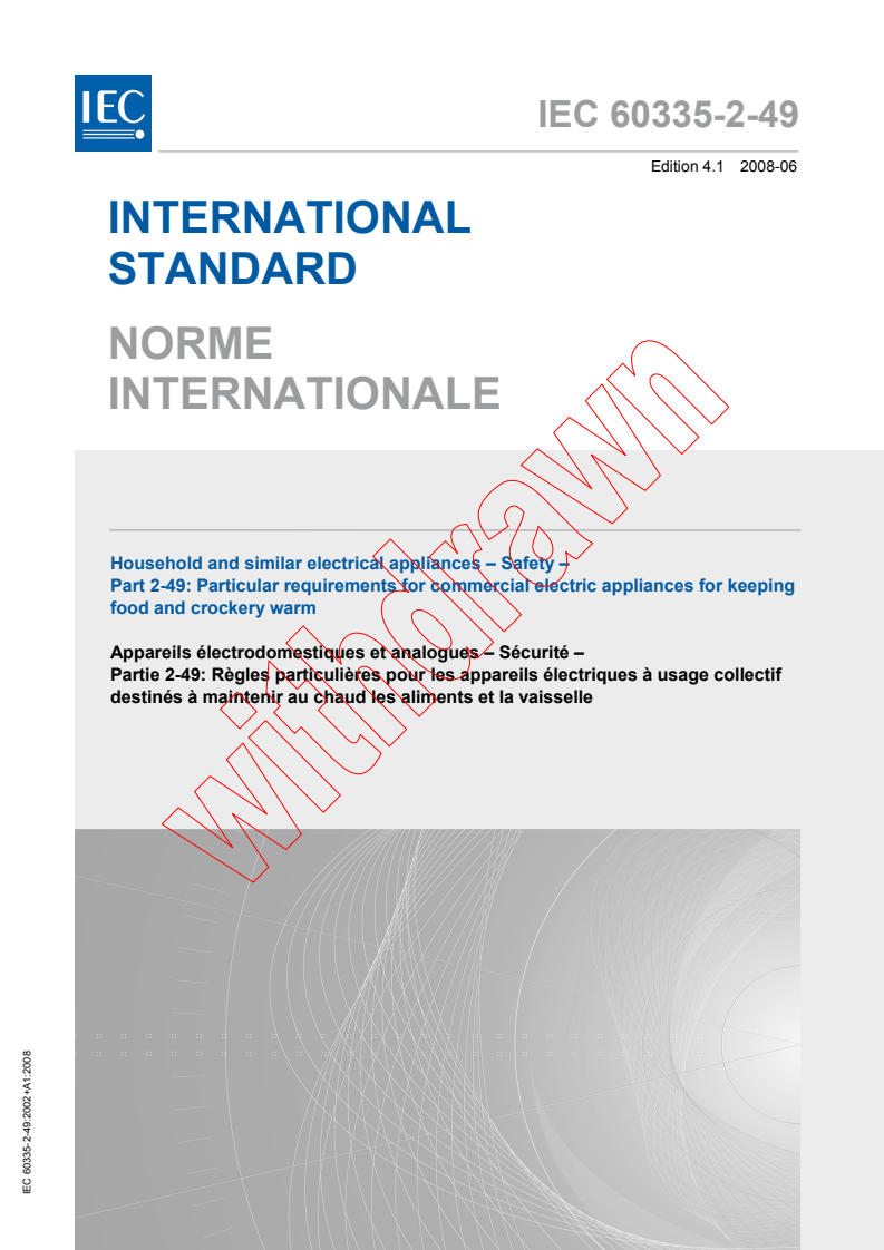 IEC 60335-2-49:2002 IEC 60335-2-49:2002+AMD1:2008 CSV - Household and similar electrical appliances - Safety - Part 2-49: Particular requirements for commercial electric appliances for keeping food and crockery warm
Released:6/25/2008 - Page 1 preview