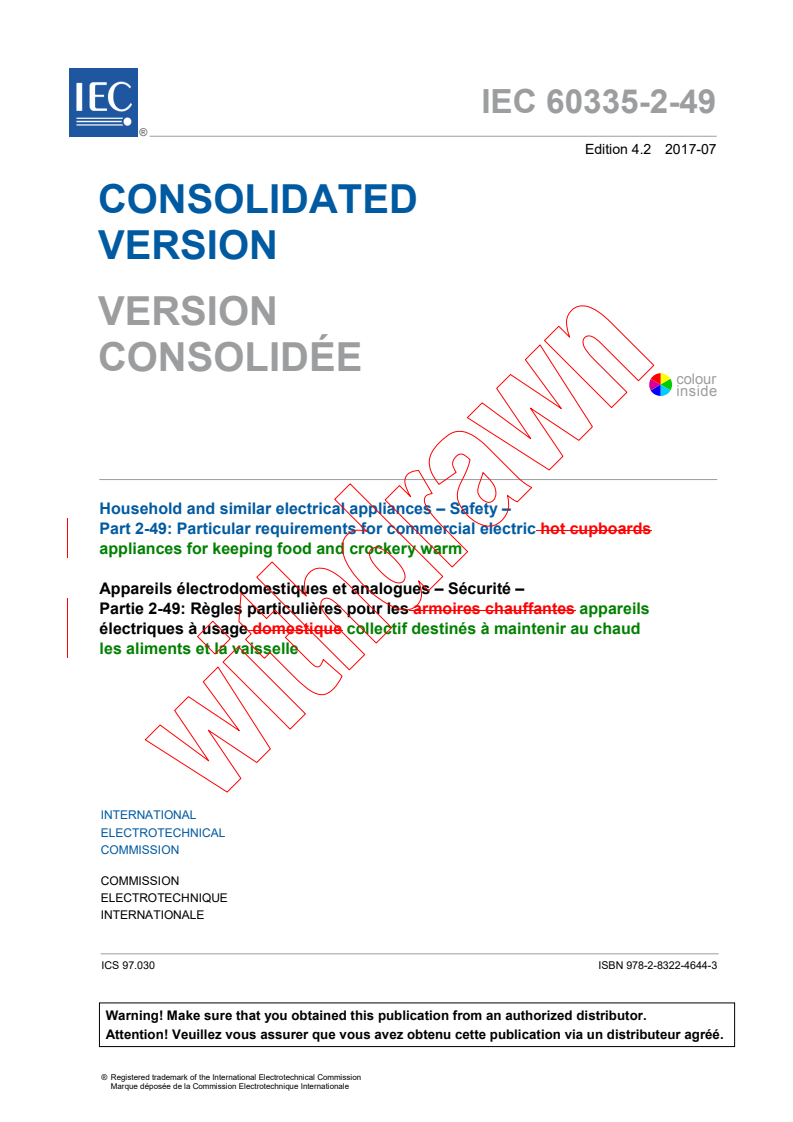 IEC 60335-2-49:2002 IEC 60335-2-49:2002+AMD1:2008+AMD2:2017 CSV - Household and similar electrical appliances - Safety - Part 2-49: Particular requirements for commercial electric appliances for keeping food and crockery warm
Released:7/18/2017 - Page 3 preview