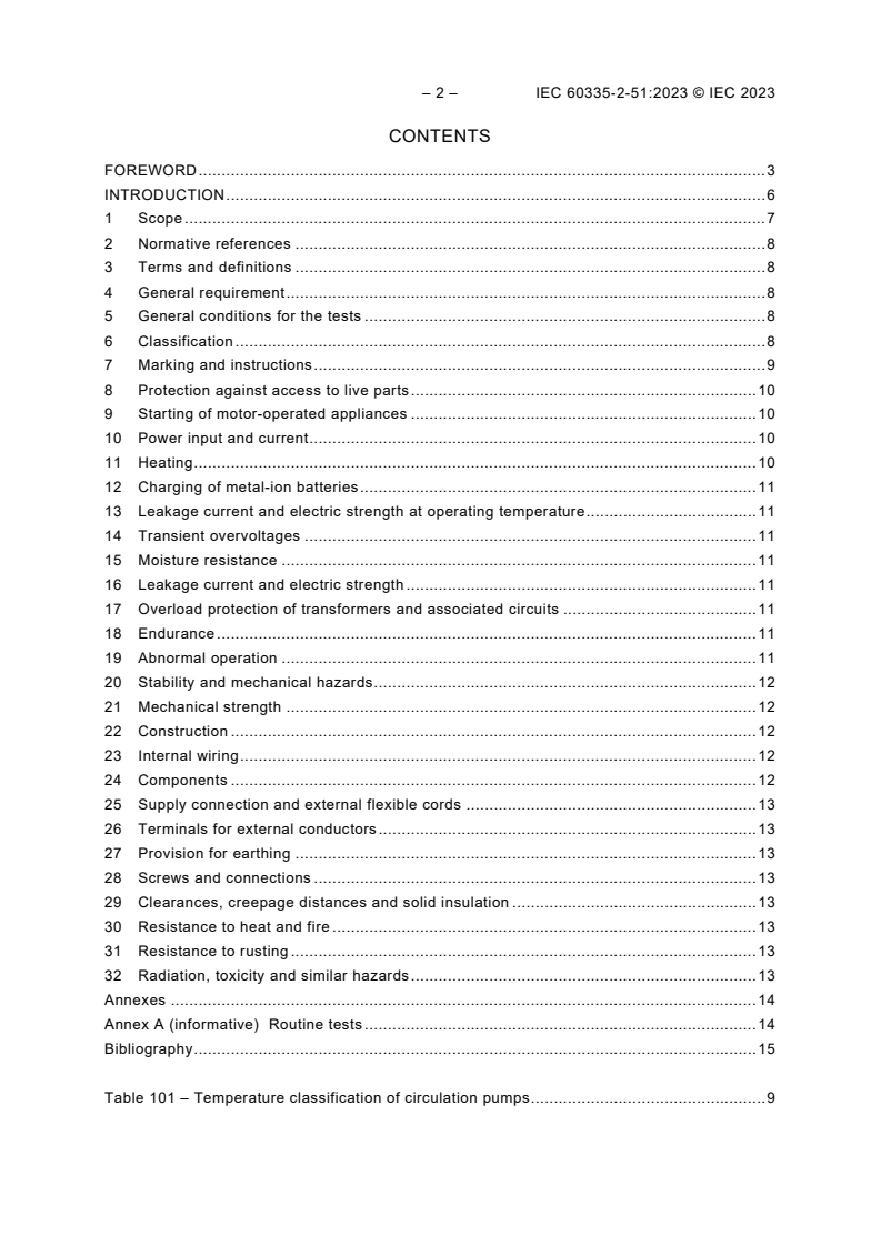 IEC 60335-2-51:2023 IEC 60335-2-51:2023 - Household and similar electrical appliances - Safety - Part 2-51: Particular requirements for stationary circulation pumps for heating and service water installations
Released:12/14/2023 - Page 4 preview