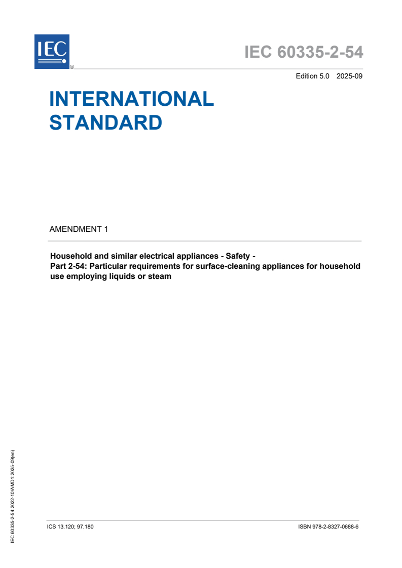 IEC 60335-2-54:2022/AMD1:2025 IEC 60335-2-54:2022/AMD1:2025 - Amendment 1 - Household and similar electrical appliances - Safety - Part 2-54: Particular requirements for surface-cleaning appliances for household use employing liquids or steam
Released:15. 09. 2025
Isbn:9782832706886