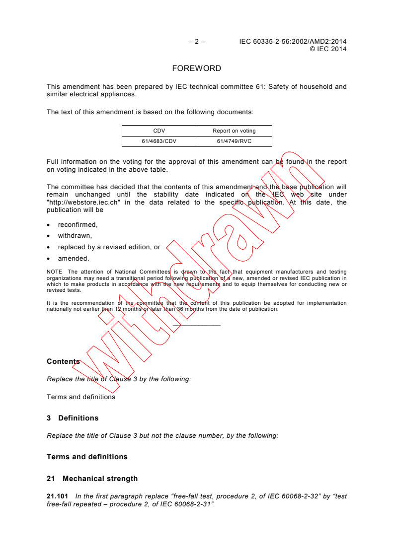 IEC 60335-2-56:2002/AMD2:2014 IEC 60335-2-56:2002/AMD2:2014 - Amendment 2 - Household and similar electrical appliances - Safety - Part 2-56: Particular requirements for projectors and similar appliances - Page 4 preview