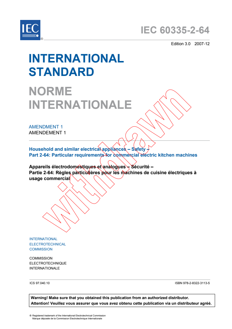 IEC 60335-2-64:2002/AMD1:2007 IEC 60335-2-64:2002/AMD1:2007 - Amendment 1 - Household and similar electrical appliances - Safety - Part 2-64: Particular requirements for commercial electric kitchen machines - Page 3 preview