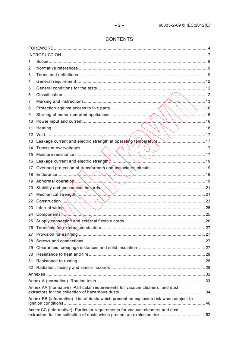 IEC 60335-2-69:2012 IEC 60335-2-69:2012 - Household and similar electrical appliances - Safety - Part 2-69: Particular requirements for wet and dry vacuum cleaners, including power brush, for commercial use
Released:2/22/2012 - Page 4 preview