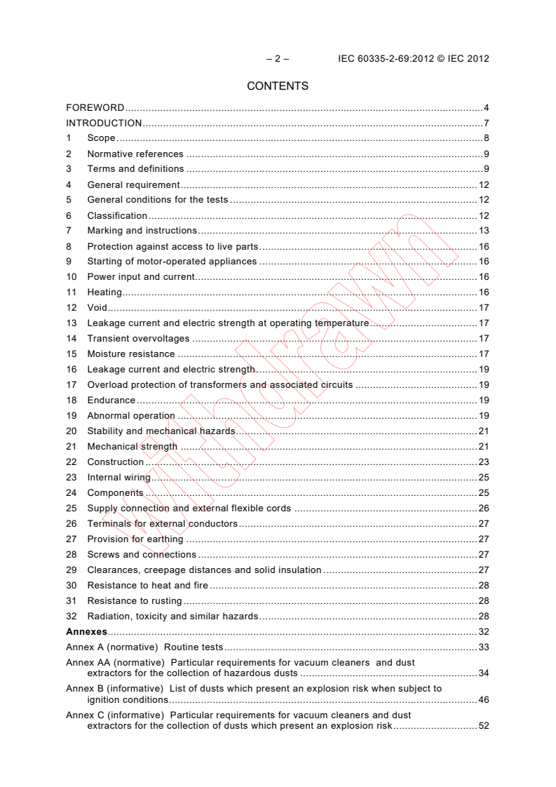 IEC 60335-2-69:2012 IEC 60335-2-69:2012 - Household and similar electrical appliances - Safety - Part 2-69: Particular requirements for wet and dry vacuum cleaners, including power brush, for commercial use
Released:2/22/2012 - Page 4 preview