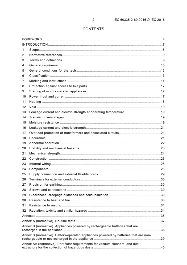 IEC 60335-2-69:2016 IEC 60335-2-69:2016 - Household and similar electrical appliances - Safety - Part 2-69: Particular requirements for wet and dry vacuum cleaners, including power brush, for commercial use
Released:6/14/2016 - Page 4 preview