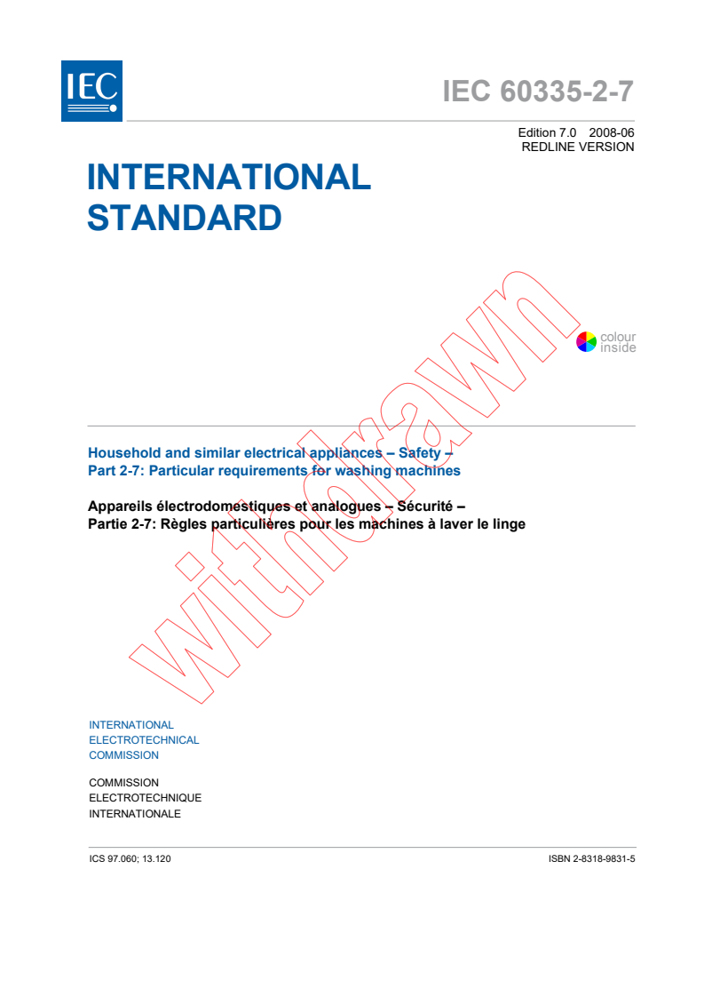 IEC 60335-2-7:2008 IEC 60335-2-7:2008 RLV - Household and similar electrical appliances - Safety - Part 2-7: Particular requirements for washing machines
Released:6/23/2008 - Page 3 preview