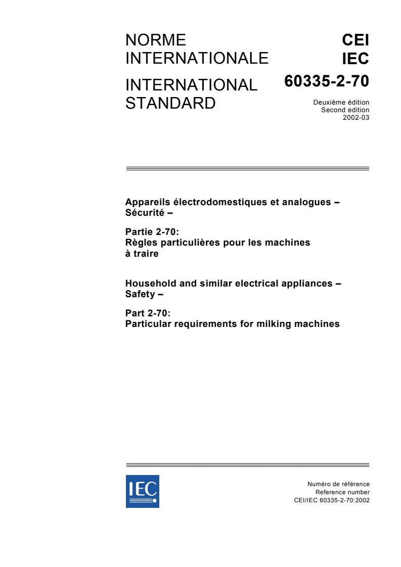 IEC 60335-2-70:2002 IEC 60335-2-70:2002 - Household and similar electrical appliances - Safety - Part 2-70: Particular requirements for milking machines
Released:3/20/2002 - Page 1 preview