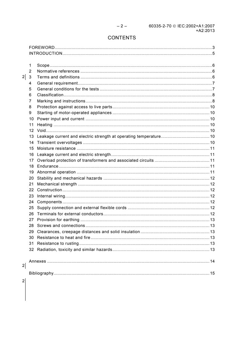 IEC 60335-2-70:2002 IEC 60335-2-70:2002+AMD1:2007+AMD2:2013 CSV - Household and similar electrical appliances - Safety - Part 2-70:Particular requirements for milking machines
Released:3/6/2013 - Page 4 preview