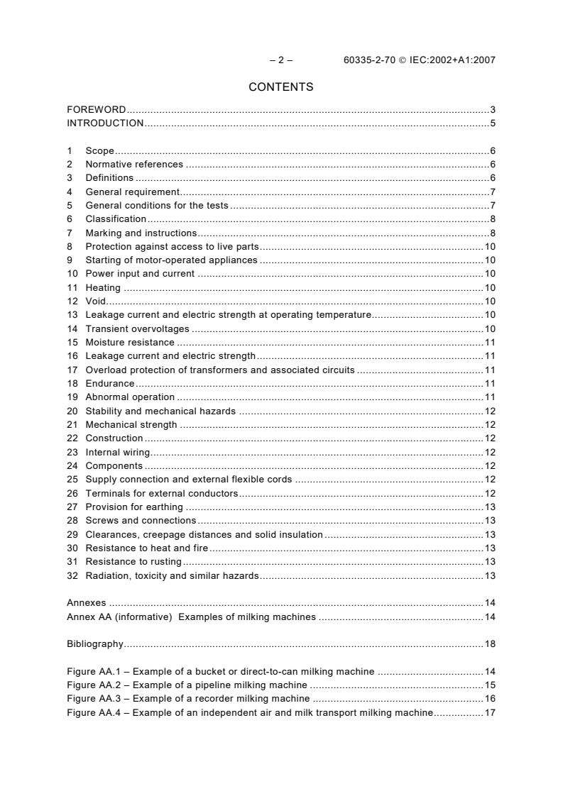 IEC 60335-2-70:2002 IEC 60335-2-70:2002+AMD1:2007 CSV - Household and similar electrical appliances - Safety - Part 2-70: Particular requirements for milking machines
Released:5/23/2007 - Page 4 preview