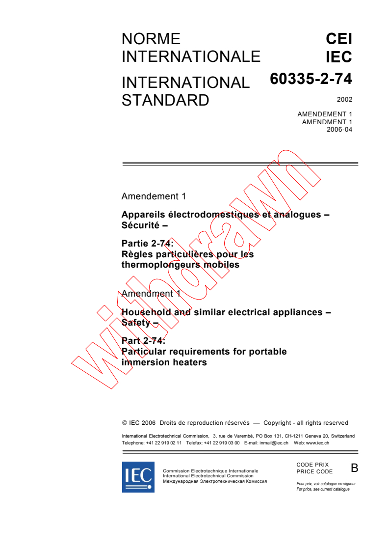IEC 60335-2-74:2002/AMD1:2006 IEC 60335-2-74:2002/AMD1:2006 - Amendment 1 - Household and similar electrical appliances - Safety - Part 2-74: Particular requirements for portable immersion heaters - Page 1 preview