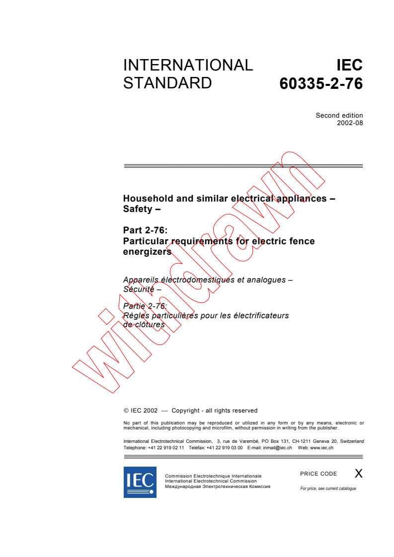 IEC 60335-2-76:2002 IEC 60335-2-76:2002 - Household and similar electrical appliances - Safety - Part 2-76: Particular requirements for electric fence energizers
Released:8/12/2002 - Page 3 preview