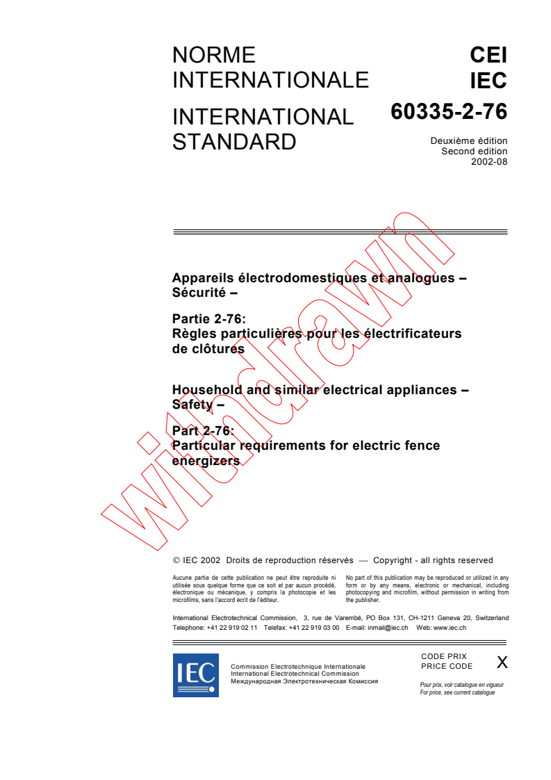IEC 60335-2-76:2002 IEC 60335-2-76:2002 - Household and similar electrical appliances - Safety - Part 2-76: Particular requirements for electric fence energizers
Released:8/12/2002 - Page 3 preview